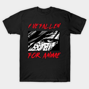 I've fallen for anime T-Shirt